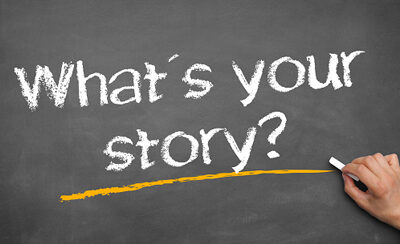 What’s Your Story? Top Story Telling Tips for your PR Toolbox